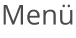Menü
