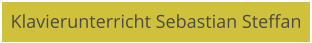Klavierunterricht Sebastian Steffan